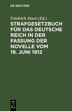 Cover Strafgesetzbuch für das Deutsche Reich in der Fassung der Novelle vom 19. Juni 1912 (eBook, PDF)
