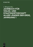 Jahrbuch für Volks- und Staatswirthschaft aller Länder der Erde, Jahrgang 1 (eBook, PDF)