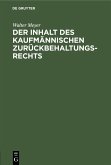 Der Inhalt des kaufmännischen Zurückbehaltungsrechts (eBook, PDF)