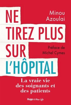 Cover Ne tirez plus sur l'hôpital (eBook, ePUB)