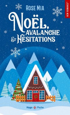 Noël, avalanche et hésitations (eBook, ePUB) - Mia, Rose