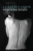 La réeducation sentimentale Tome 1 (eBook, ePUB)