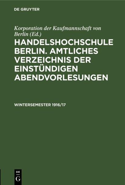 Amtliches Verzeichnis der einstündigen Abendvorlesungen (eBook, PDF) Amtliches Verzeichnis der einstündigen Abendvorlesungen (eBook, PDF)