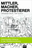 Mittler, Macher, Protestierer (eBook, PDF)