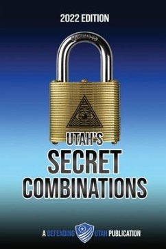 Utah's Secret Combinations 2022 Edition (eBook, ePUB) - Utah, Defending