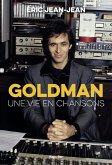 Goldman, une vie en chansons (eBook, ePUB)