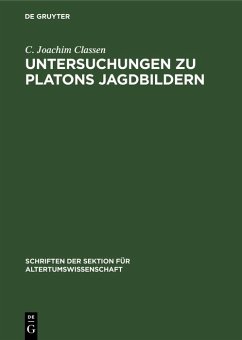 Untersuchungen zu Platons Jagdbildern (eBook, PDF) - Classen, C. Joachim