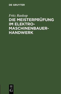Cover Die Meisterprüfung im Elektro-Maschinenbauer-Handwerk (eBook, PDF)