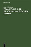 Frankfurt a. M. im Schmalkaldischen Kriege (eBook, PDF)