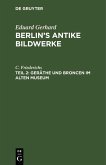Geräthe und Broncen im Alten Museum (eBook, PDF)