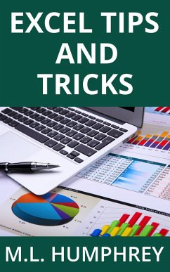Excel Tips and Tricks (eBook, ePUB) - Humphrey, M. L.