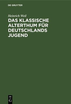 Cover Das Klassische Alterthum für Deutschlands Jugend (eBook, PDF)