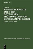 Meister Eckharts Buch der göttlichen Tröstung und von dem edlen Menschen (eBook, PDF)