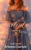 The Silent Kiss (Chronicles of the Enchanted) (eBook, ePUB)