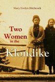 Two Women in the Klondike (eBook, ePUB)