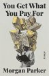 You Get What You Pay For (eBook, ePUB) - Bild 1