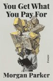 You Get What You Pay For (eBook, ePUB)