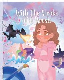 With The Stroke of a Brush (eBook, ePUB)