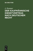 Der kaufmännische Dienstvertrag nach deutschem Recht (eBook, PDF)