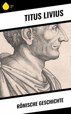 Römische Geschichte (eBook, ePUB) - Livius, Titus