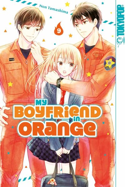 My Boyfriend in Orange, Band 09 (eBook, ePUB) My Boyfriend in Orange, Band 09 (eBook, ePUB)