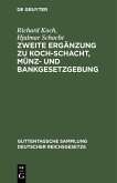 Zweite Ergänzung zu Koch-Schacht, Münz- und Bankgesetzgebung (eBook, PDF)