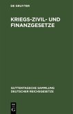 Kriegs-Zivil- und Finanzgesetze (eBook, PDF)