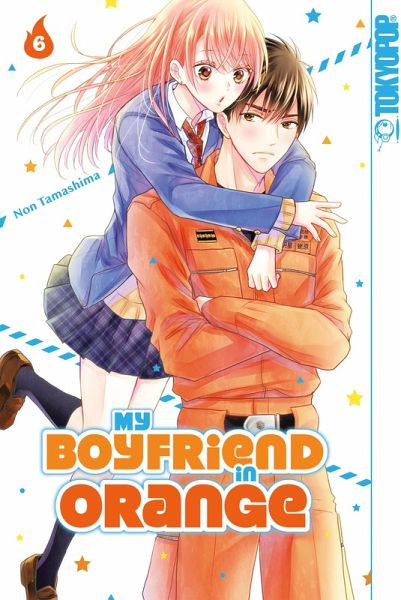 My Boyfriend in Orange, Band 06 (eBook, ePUB)