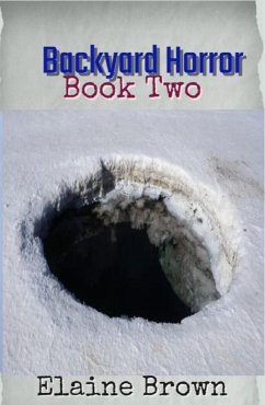 Backyard Horror Book Two (eBook, ePUB) - Brown, Elaine