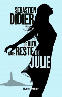 Ce qu'il nous reste de Julie (eBook, ePUB) - Didier, Sébastien