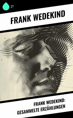 Cover Frank Wedekind: Gesammelte Erzählungen (eBook, ePUB)