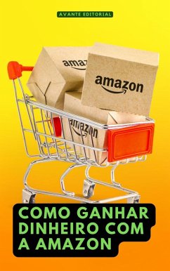 Cover Como Ganhar Dinheiro Com a Amazon (eBook, ePUB)