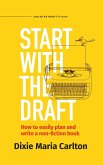 Start With the Draft (Authority Author Series, #1) (eBook, ePUB)