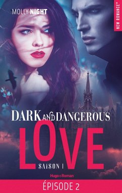 Cover Dark and dangerous love Episode 2 Saison 1 (eBook, ePUB)