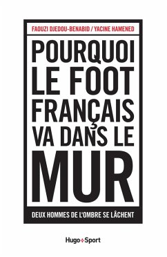 Cover Pourquoi le foot français va dans le mur (eBook, ePUB)