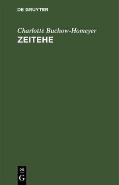 Zeitehe (eBook, PDF) - Buchow-Homeyer, Charlotte