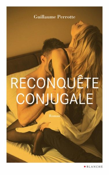 Reconquête conjugale (eBook, ePUB)