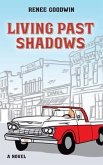 Living Past Shadows (eBook, ePUB) Living Past Shadows (eBook, ePUB)