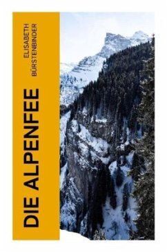 Die Alpenfee - Bürstenbinder, Elisabeth