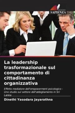 La leadership trasformazionale sul comportamento di cittadinanza organizzativa - Yasodara Jayarathna, Dinethi