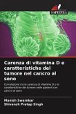 Carenza di vitamina D e caratteristiche del tumore nel cancro al seno