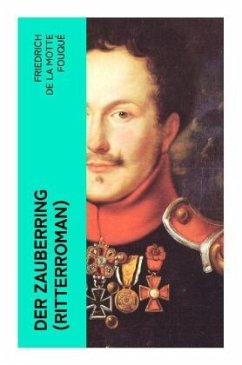 Der Zauberring (Ritterroman) - de la Fouqué, Friedrich Motte