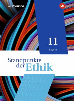 Standpunkte der Ethik 11. Schulbuch. Bayern - Aulinger, Joachim;Münster, Harald;Meißner, Robert