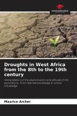 Droughts in West Africa from the 8th to the 19th century