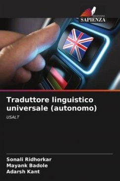 Traduttore linguistico universale (autonomo) - Ridhorkar, Sonali;Badole, Mayank;Kant, Adarsh