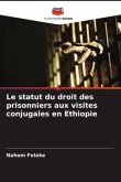 Le statut du droit des prisonniers aux visites conjugales en Ethiopie