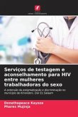 Serviços de testagem e aconselhamento para HIV entre mulheres trabalhadoras do sexo