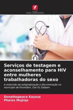 Serviços de testagem e aconselhamento para HIV entre mulheres trabalhadoras do sexo - Kayoza, Donathapeace;Mujinja, Phares