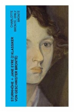Sturmhöhe + Jane Eyre (2 Klassiker von Geschwister Brontë) - Brontë, Charlotte;Brontë, Emily