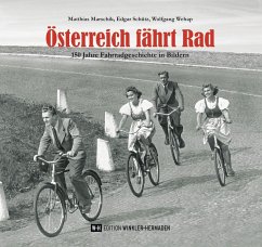 Österreich fährt Rad - Marschik, Matthias;Schütz, Edgar;Wehap, Wolfgang